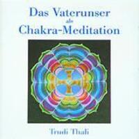 Cover: 9783952243930 | Das Vaterunser als Chakra-Meditation. CD | Trudi Thali | Audio-CD