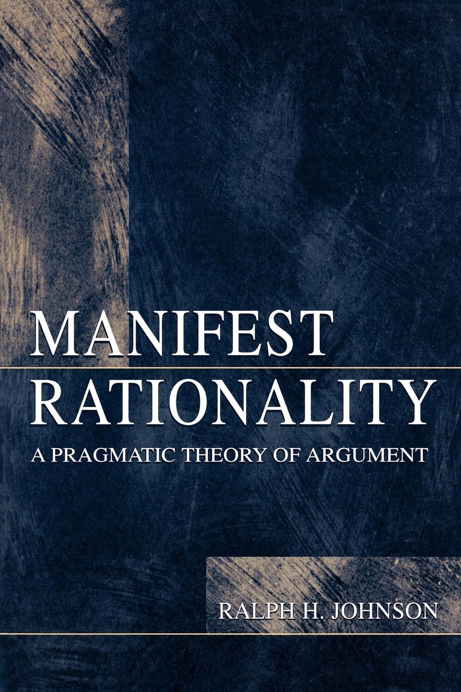 Cover: 9780805821741 | Manifest Rationality | A Pragmatic Theory of Argument | Johnson | Buch