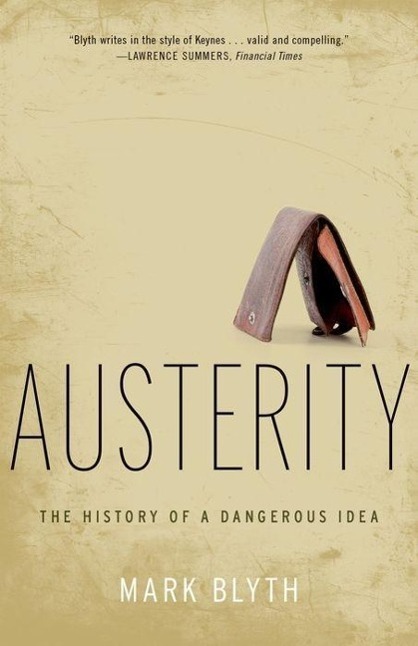 Cover: 9780199389445 | Austerity | The History of a Dangerous Idea | Mark Blyth | Taschenbuch
