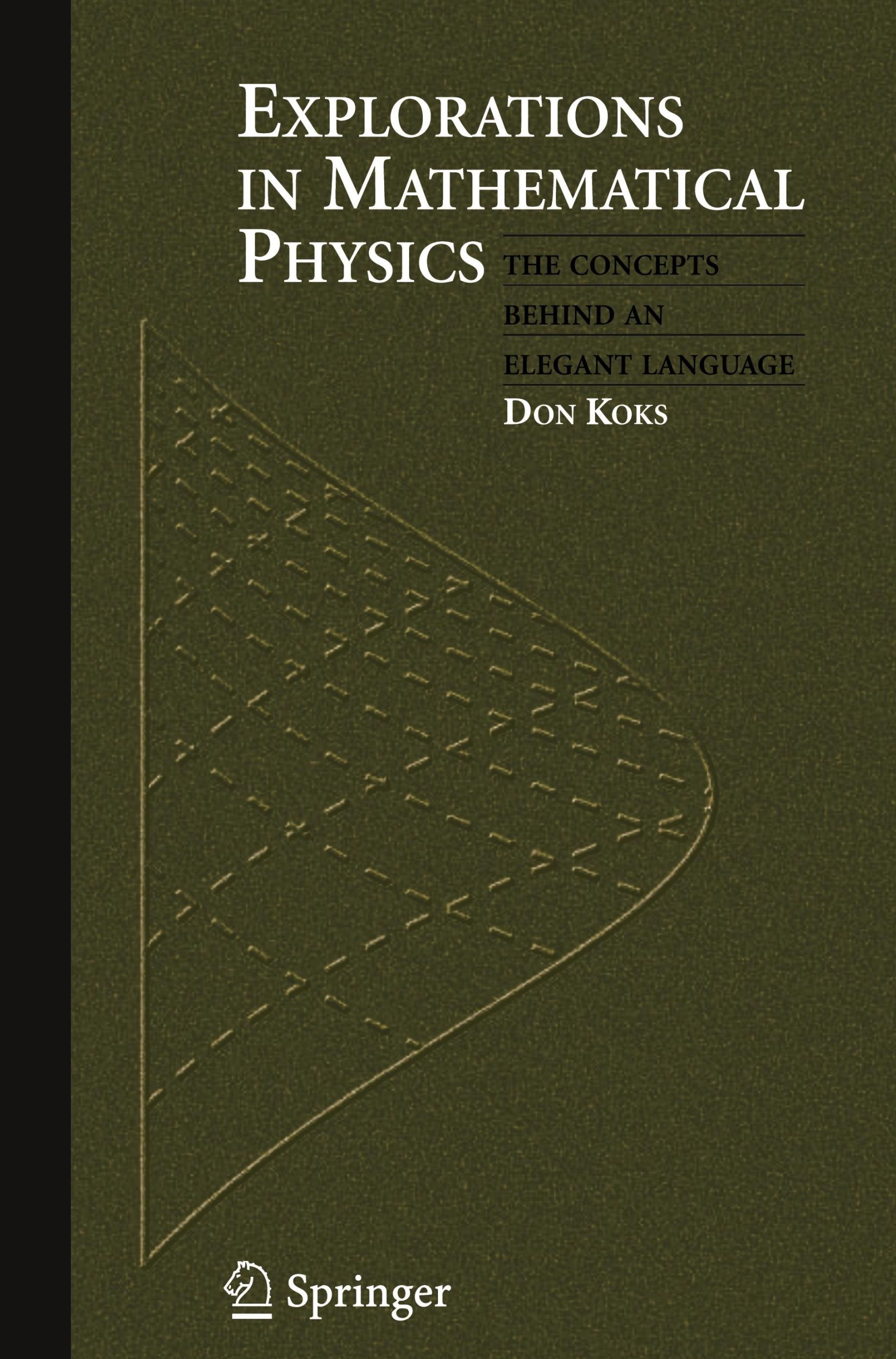 Cover: 9780387309439 | Explorations in Mathematical Physics | Don Koks | Buch | xv | Englisch