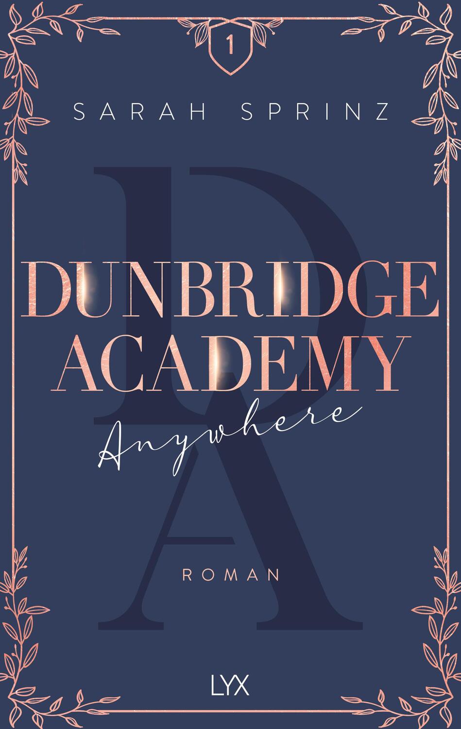 Cover: 9783736316553 | Dunbridge Academy - Anywhere | Sarah Sprinz | Taschenbuch | 464 S.