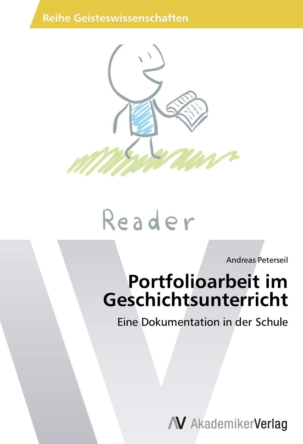 Cover: 9783639494983 | Portfolioarbeit im Geschichtsunterricht | Andreas Peterseil | Buch