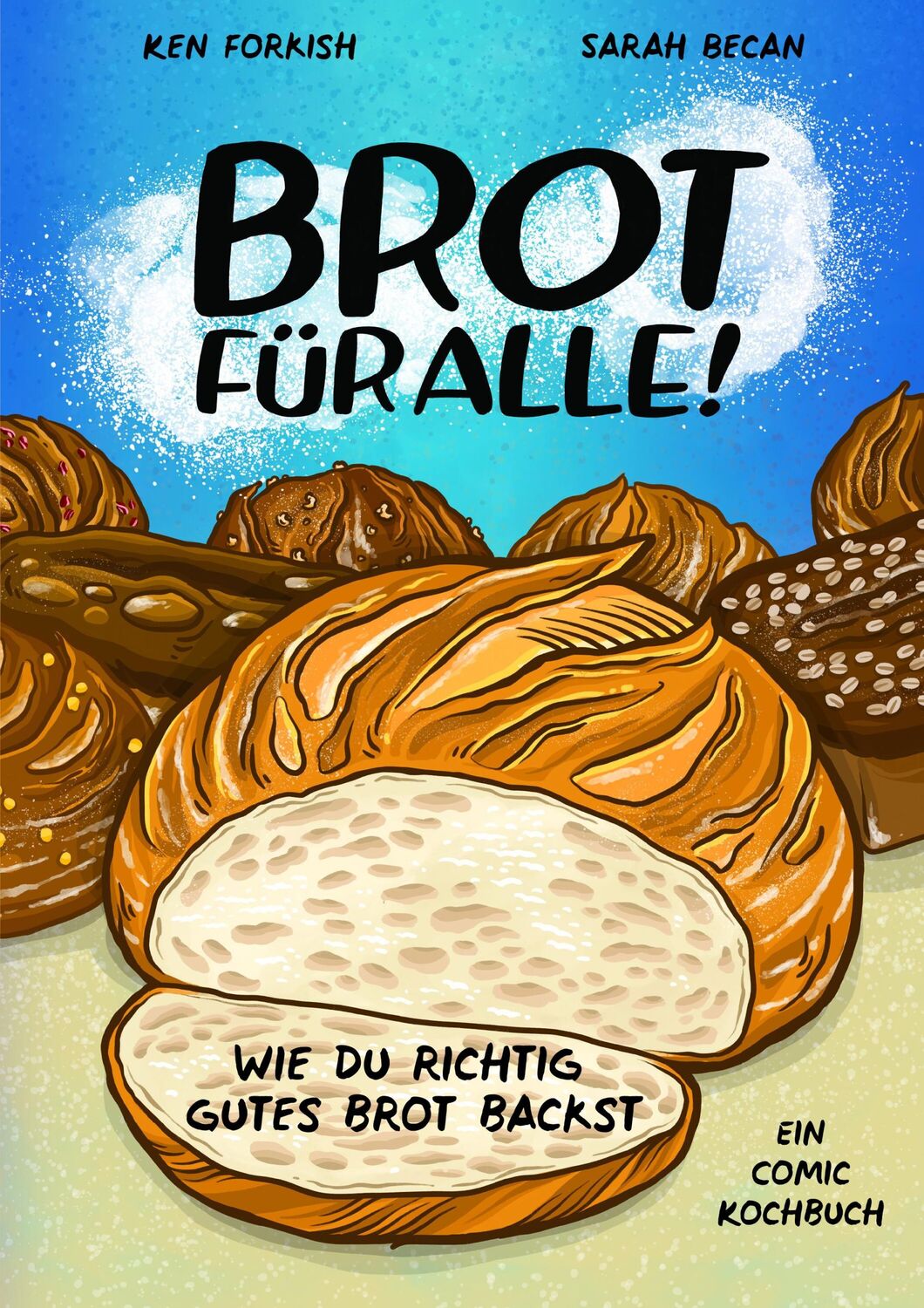 Cover: 9783956146077 | Brot für alle! | Wie du richtig gutes Brot backst | Ken Forkish | Buch