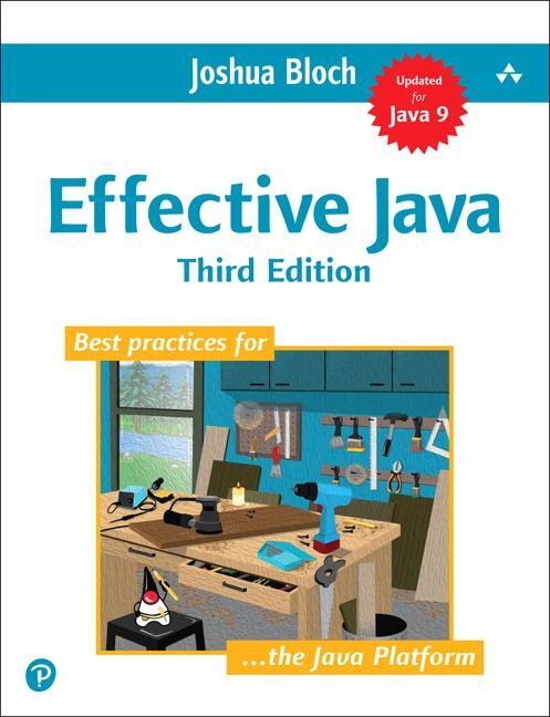 Cover: 9780134685991 | Effective Java | Joshua Bloch | Taschenbuch | Kartoniert / Broschiert