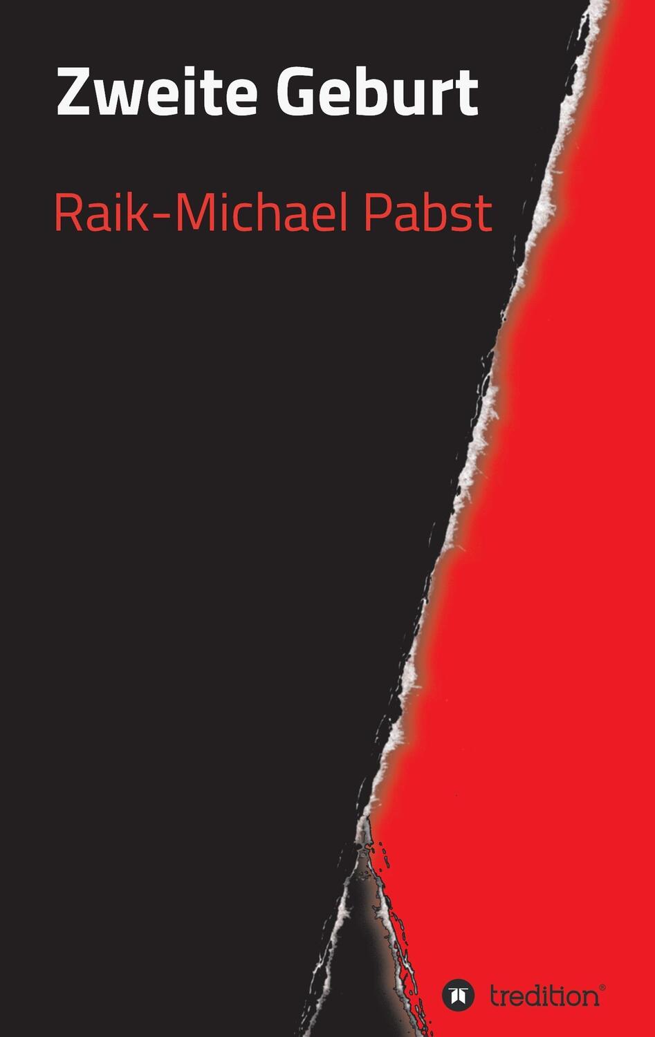 Cover: 9783734571817 | Zweite Geburt | Raik-Michael Pabst | Taschenbuch | Paperback | 208 S.