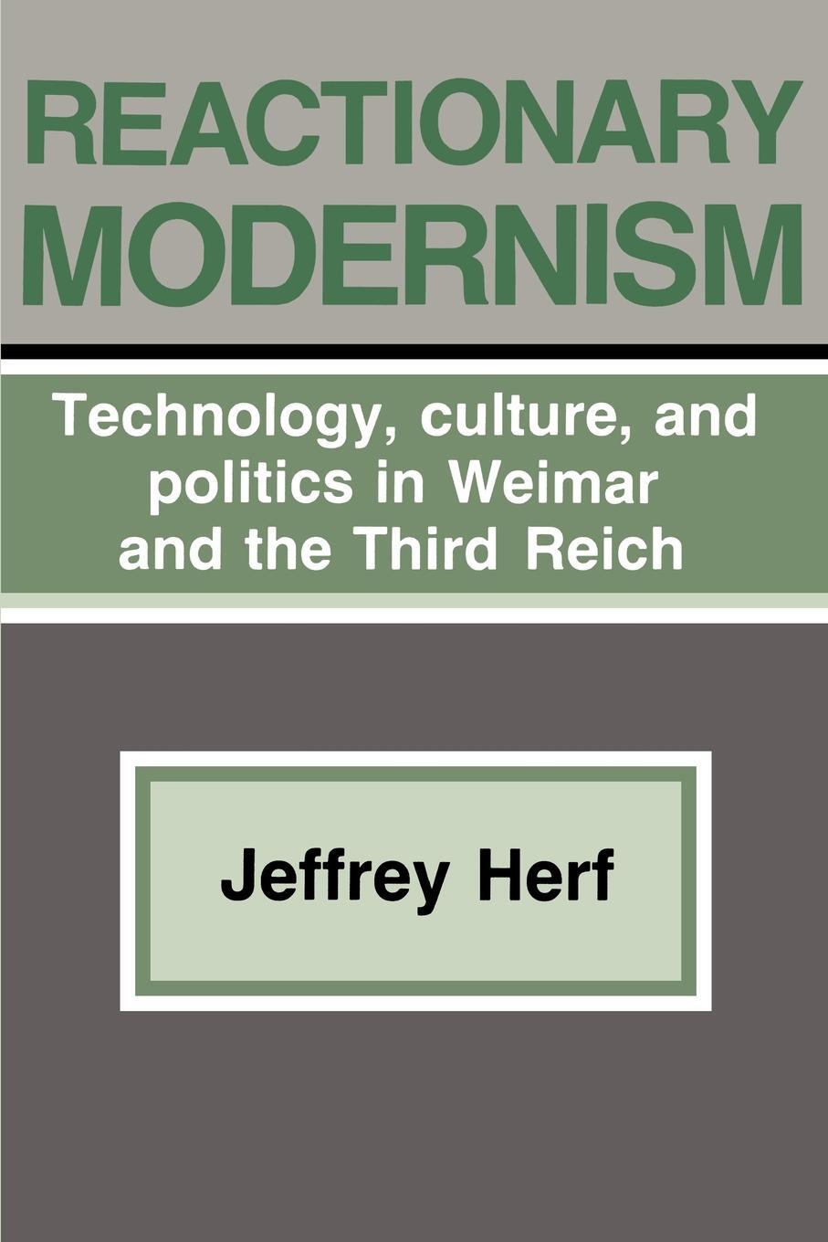 Cover: 9780521338332 | Reactionary Modernism | Jeffrey Herf | Taschenbuch | Paperback | 1986
