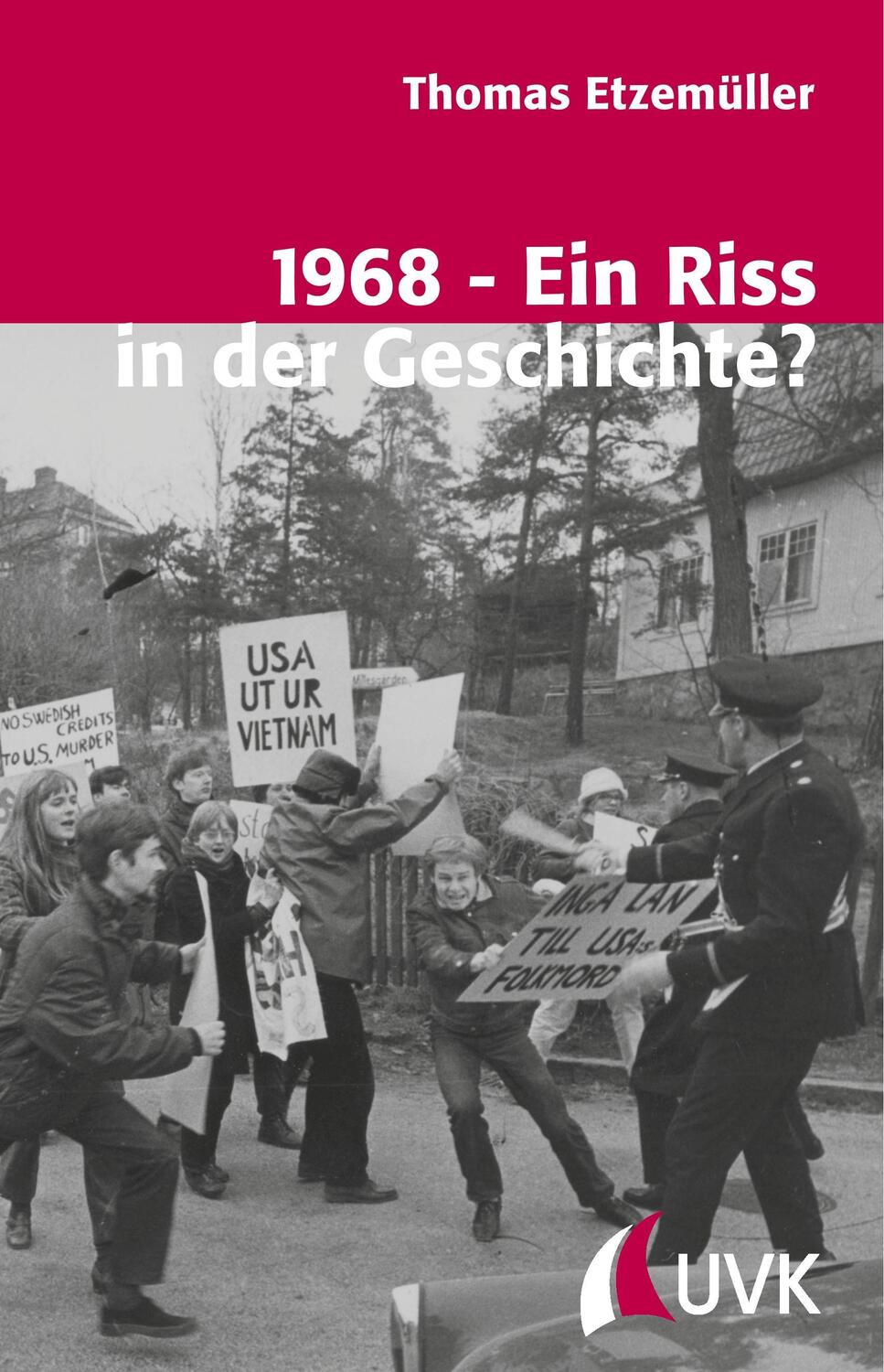 Cover: 9783896697059 | 1968 - Ein Riss in der Geschichte? | Thomas Etzemüller | Taschenbuch