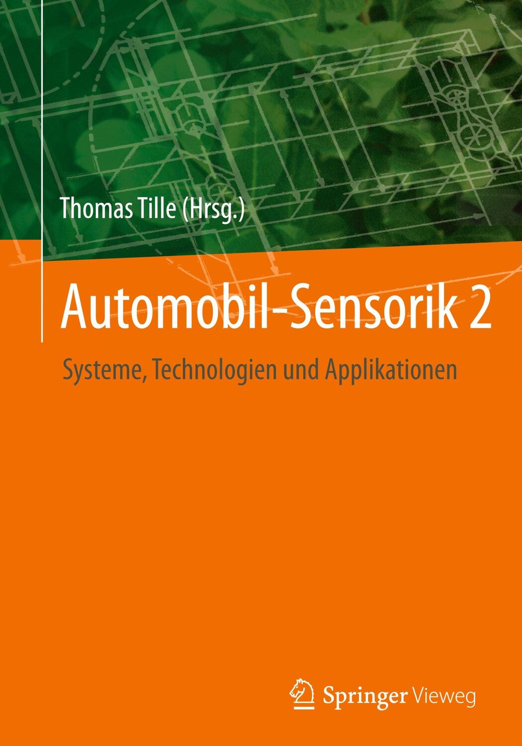 Cover: 9783662563090 | Automobil-Sensorik 2 | Systeme, Technologien und Applikationen | Tille