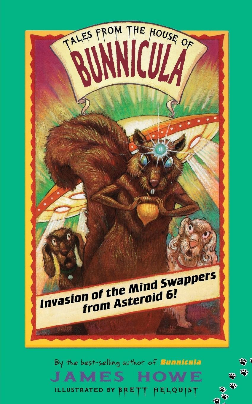 Cover: 9780689839504 | Invasion of the Mind Swappers from Asteroid 6! | James Howe | Buch