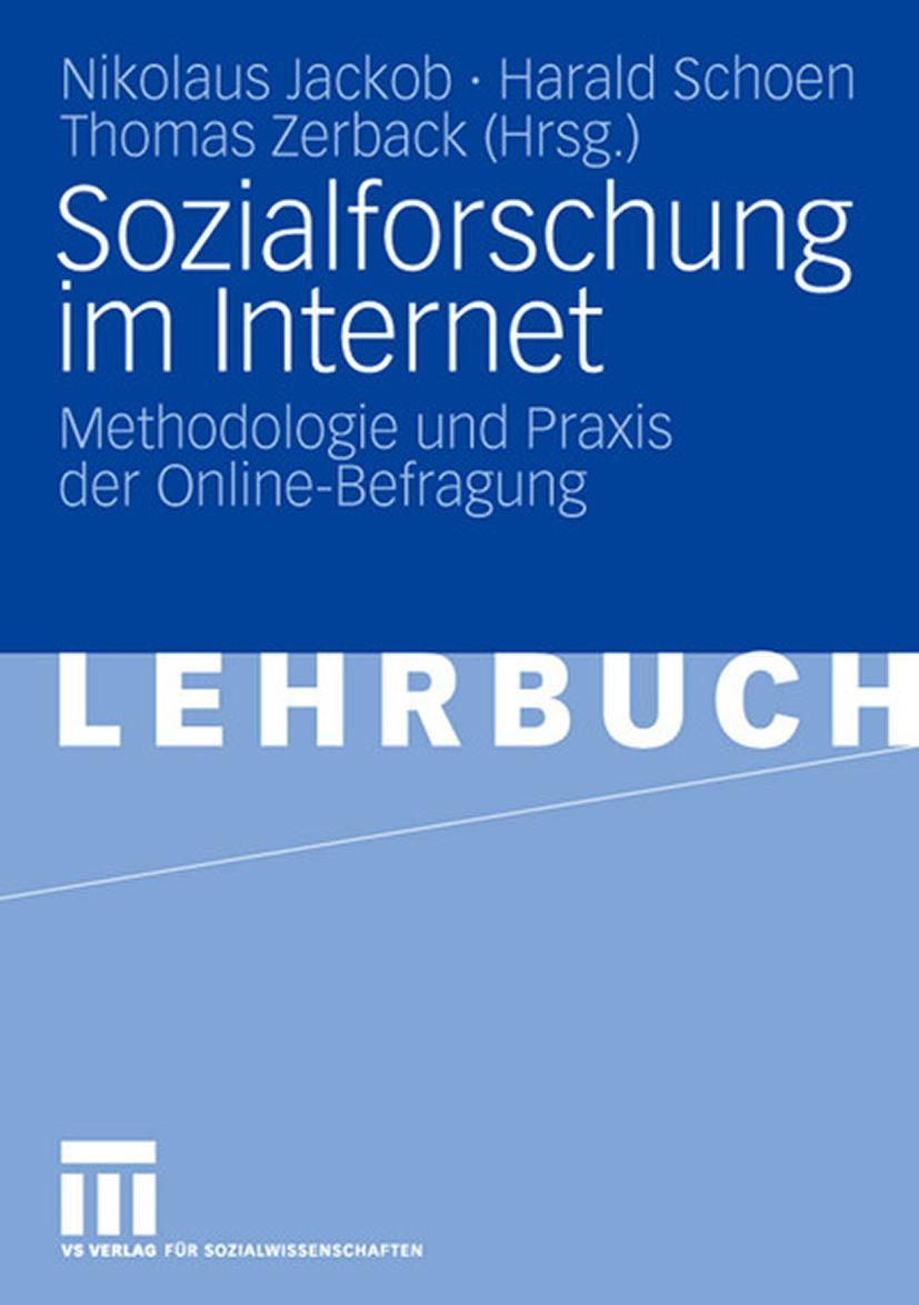 Cover: 9783531160719 | Sozialforschung im Internet | Nikolaus Jackob (u. a.) | Taschenbuch