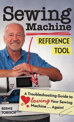 Cover: 9781644030004 | Sewing Machine Reference Tool: A Troubleshooting Guide to Loving...