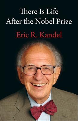 Cover: 9780231200141 | There Is Life After the Nobel Prize | Eric R Kandel | Buch | Gebunden