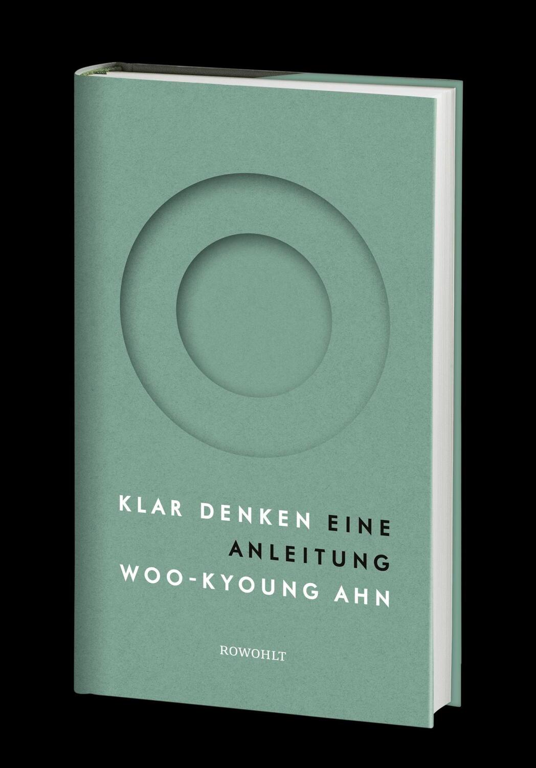 Bild: 9783498002503 | Klar denken | Eine Anleitung | Woo-Kyoung Ahn | Buch | 285 S. | 2022