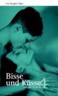 Cover: 9783896561374 | Bisse und Küsse 4 | Sexgeschichten | Taschenbuch | 240 S. | Deutsch