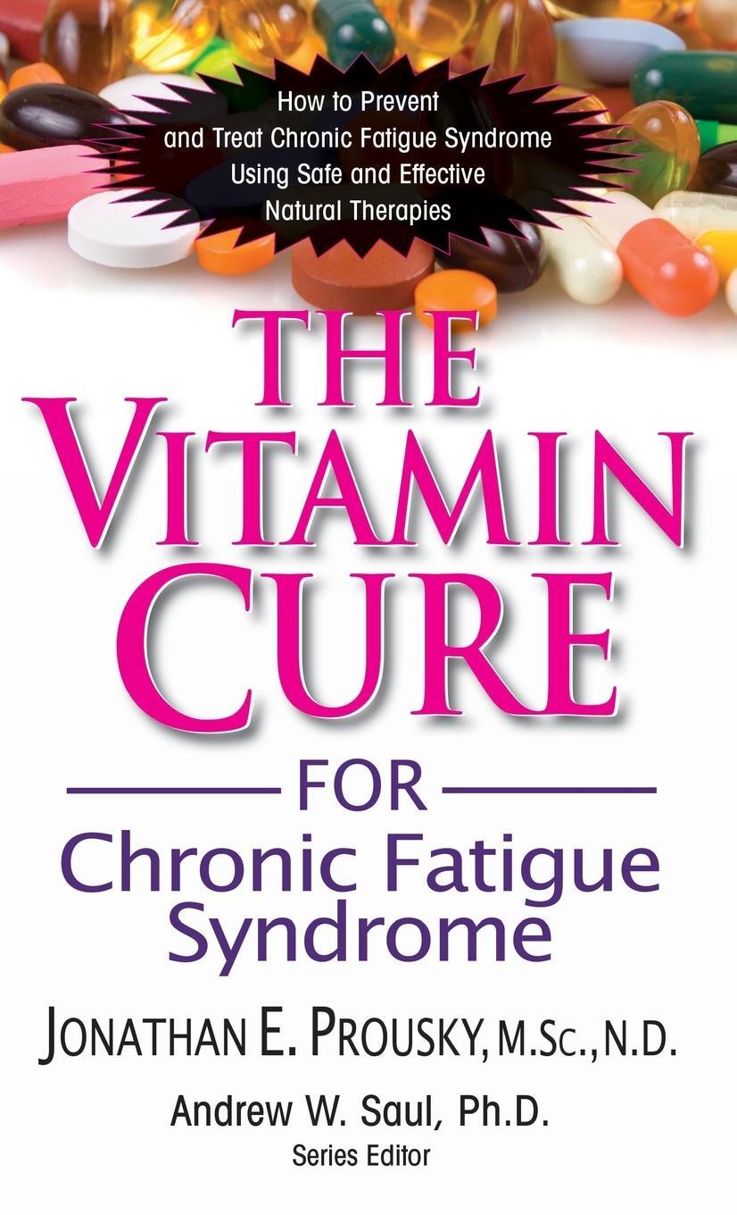 Cover: 9781681628264 | The Vitamin Cure for Chronic Fatigue Syndrome | Jonathan Prousky