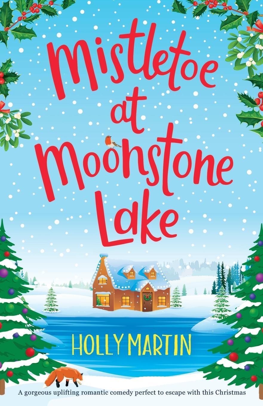 Cover: 9781913616298 | Mistletoe at Moonstone Lake | Sunshine, Seaside & Sparkles