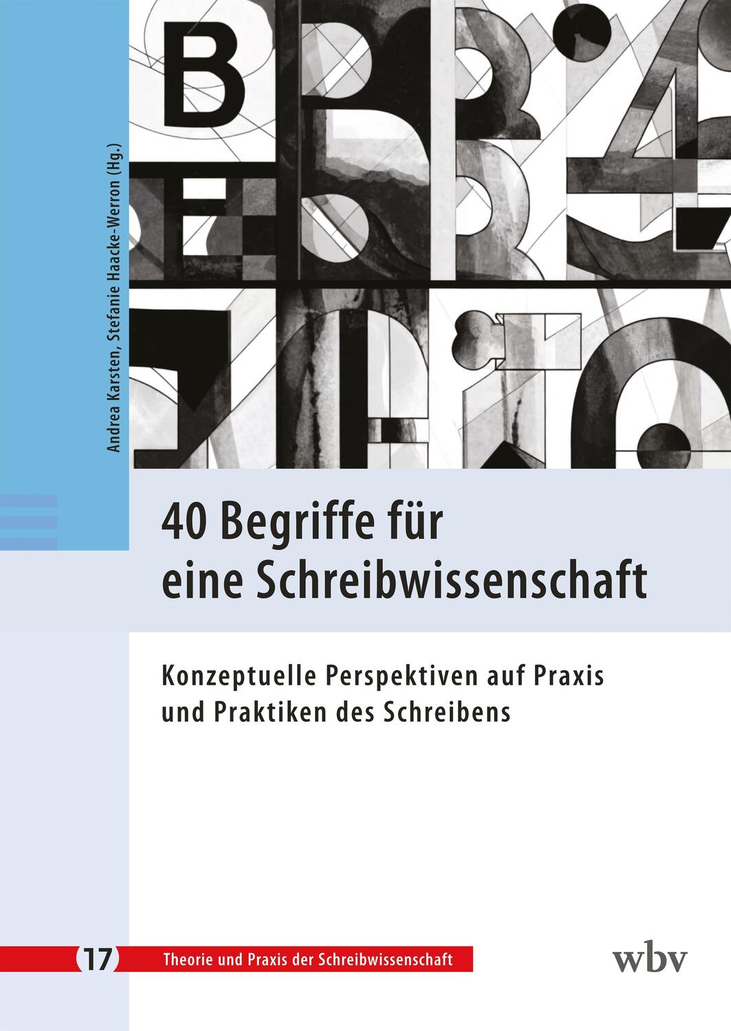 Cover: 9783763976591 | 40 Begriffe für eine Schreibwissenschaft | Andrea Karsten (u. a.)