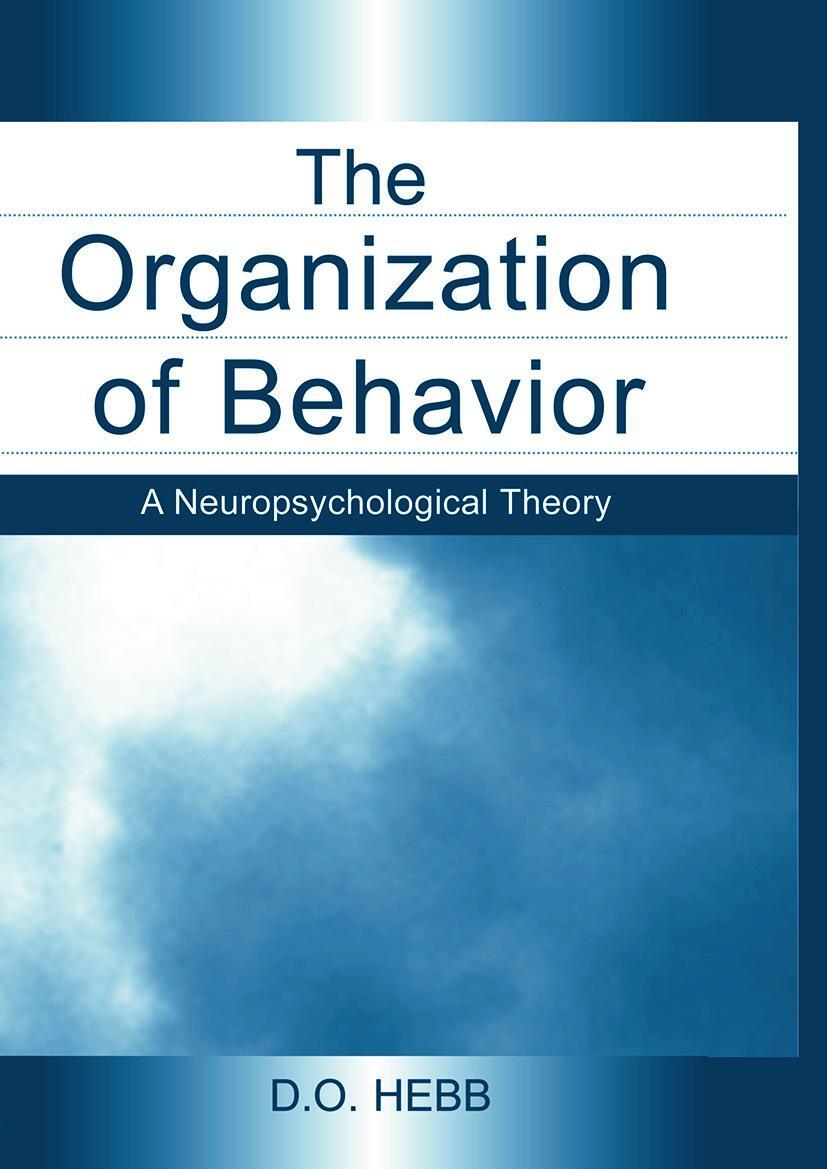 Cover: 9780415654531 | The Organization of Behavior | A Neuropsychological Theory | D.O. Hebb