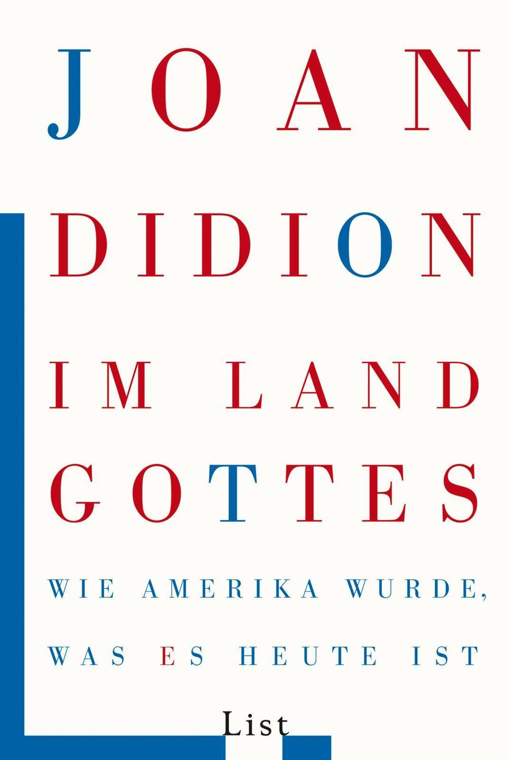 Cover: 9783548607900 | Im Land Gottes | Wie Amerika wurde, was es heute ist | Joan Didion