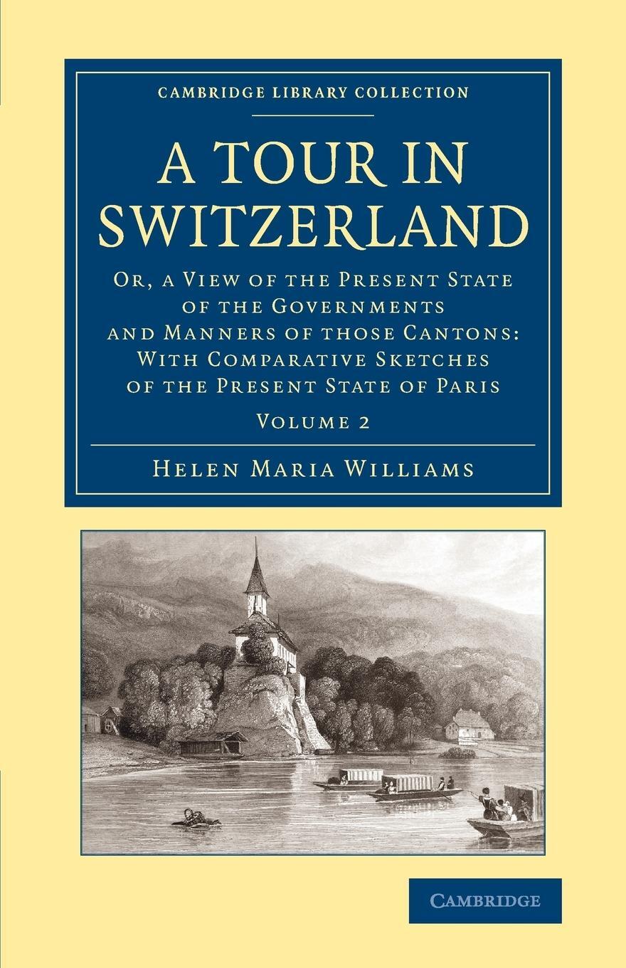 Cover: 9781108065443 | A Tour in Switzerland | Helen Maria Williams | Taschenbuch | Paperback