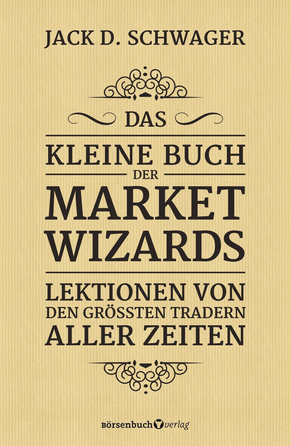 Cover: 9783864707551 | Das kleine Buch der Market Wizards | Jack D. Schwager | Taschenbuch