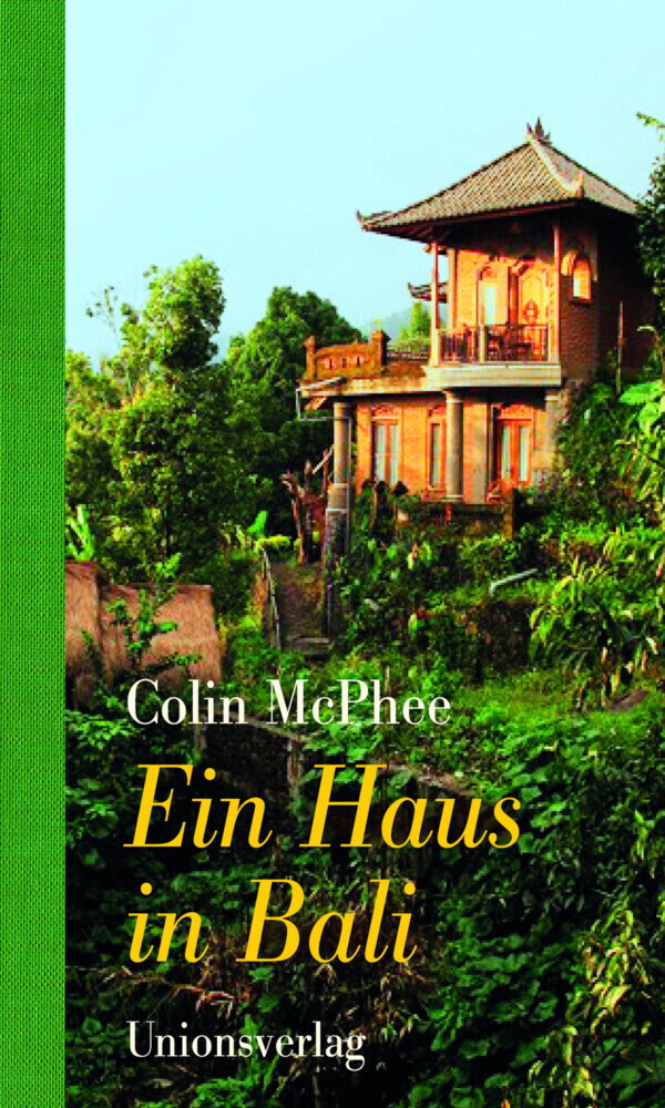 Cover: 9783293004917 | Ein Haus in Bali | Mit Fotografien des Autors | Colin McPhee | Buch