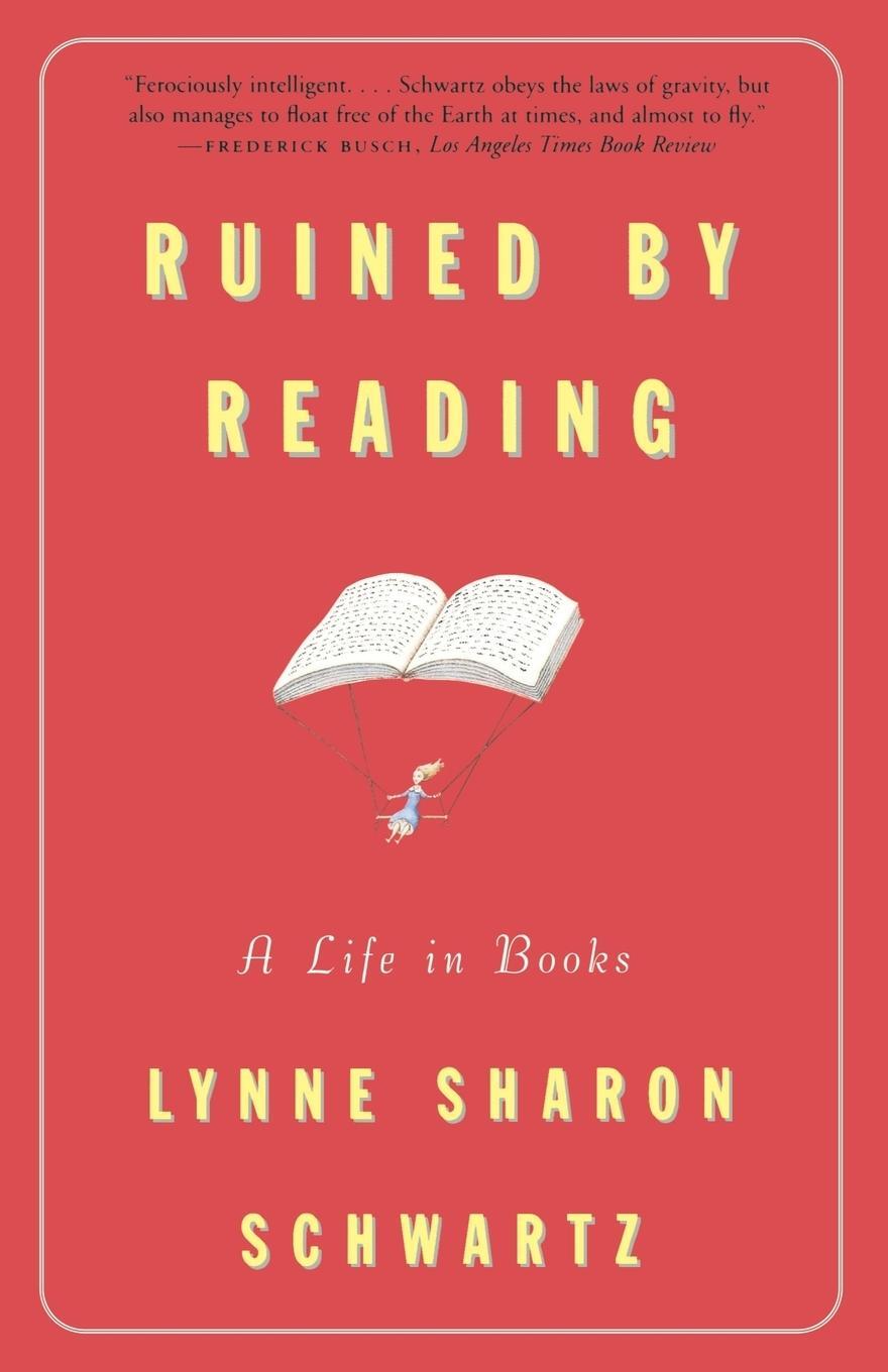 Cover: 9780807070833 | Ruined by Reading | A Life in Books | Lynne Sharon Schwartz | Buch