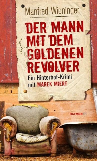 Cover: 9783709978054 | Der Mann mit dem goldenen Revolver | Manfred Wieninger | Taschenbuch