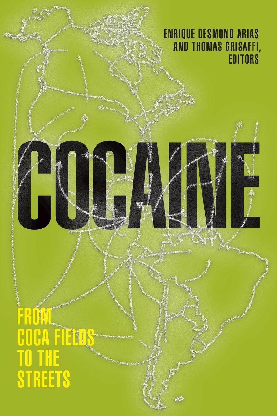 Cover: 9781478014652 | Cocaine | From Coca Fields to the Streets | Enrique Desmond Arias