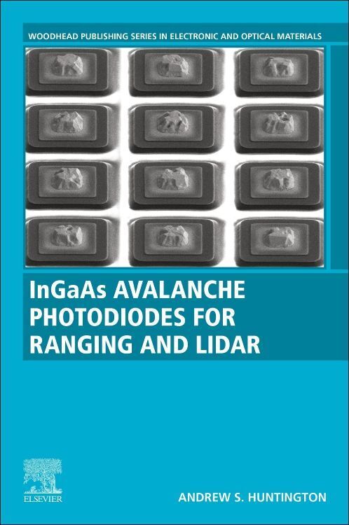 Cover: 9780081027257 | InGaAs Avalanche Photodiodes for Ranging and Lidar | Huntington | Buch
