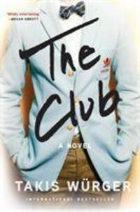 Cover: 9781611854800 | The Club | Takis Wurger | Taschenbuch | Englisch | 2020