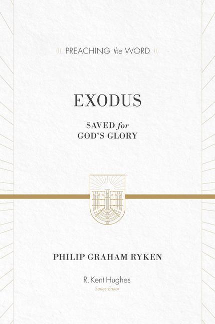 Cover: 9781433548727 | Exodus: Saved for God's Glory | Saved for God's Glory | Ryken | Buch