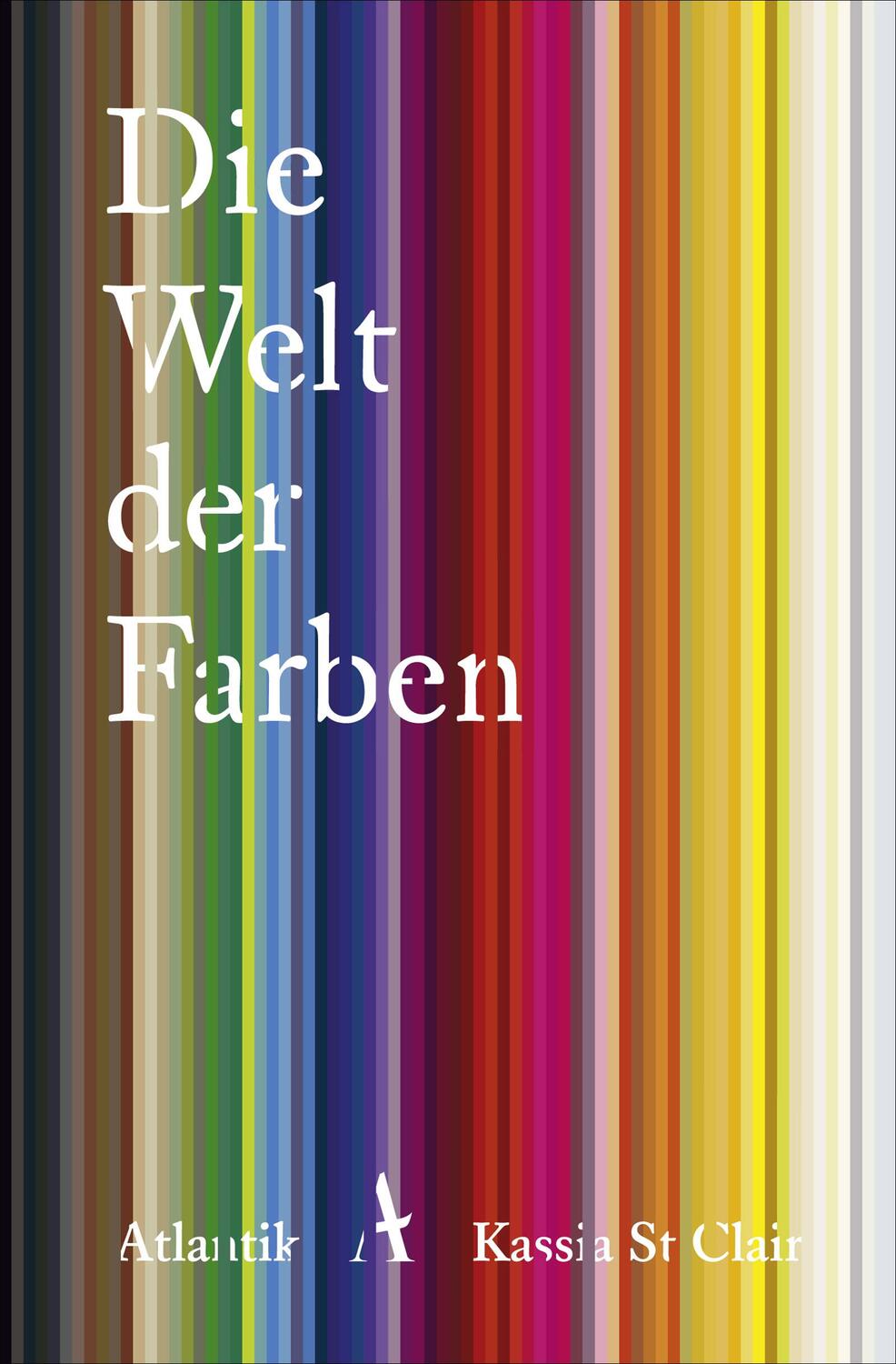 Cover: 9783455006797 | Die Welt der Farben | Kassia St Clair | Taschenbuch | Deutsch | 2019
