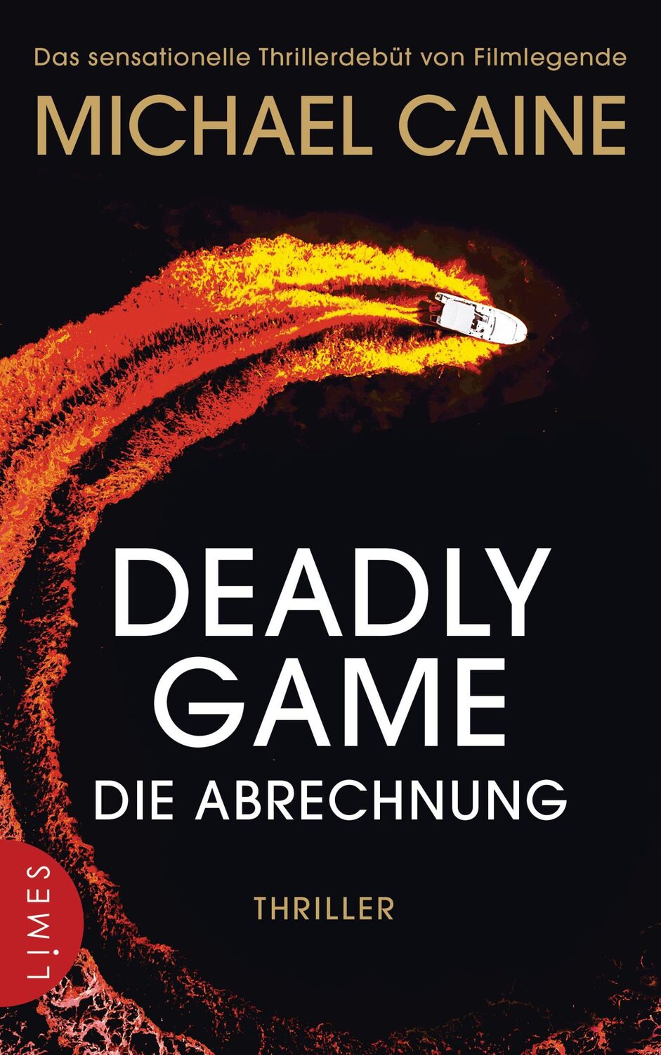 Cover: 9783809027867 | Deadly Game - Die Abrechnung | Michael Caine | Buch | 352 S. | Deutsch