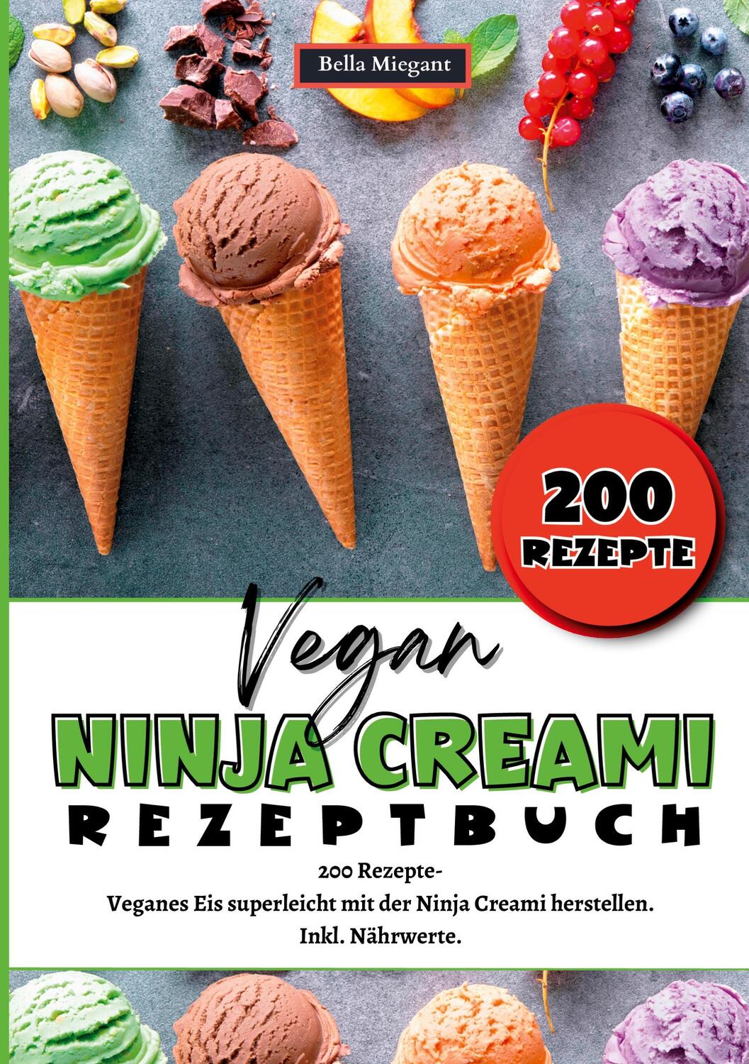 Cover: 9783384297693 | Ninja Creami Rezeptbuch Vegan | Bella Miegant | Taschenbuch | 68 S.