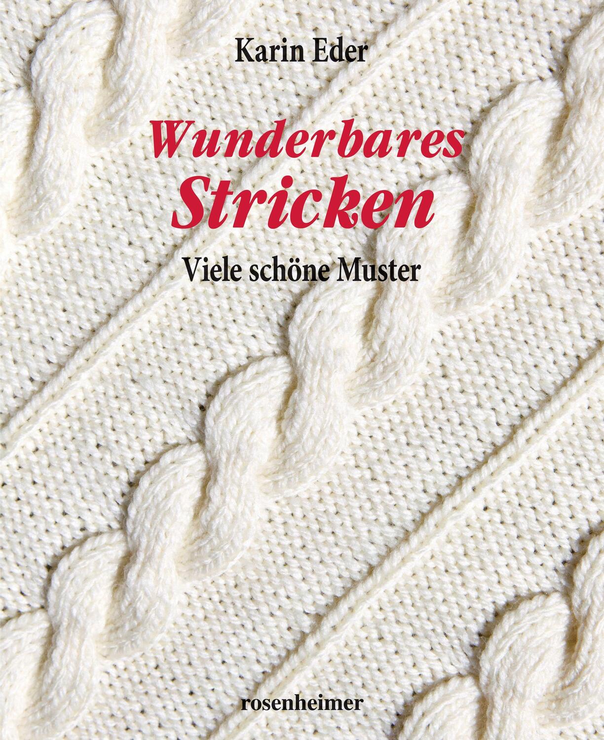 Cover: 9783475549649 | Wunderbares Stricken | Viele schöne Muster | Karin Eder | Buch | 2023