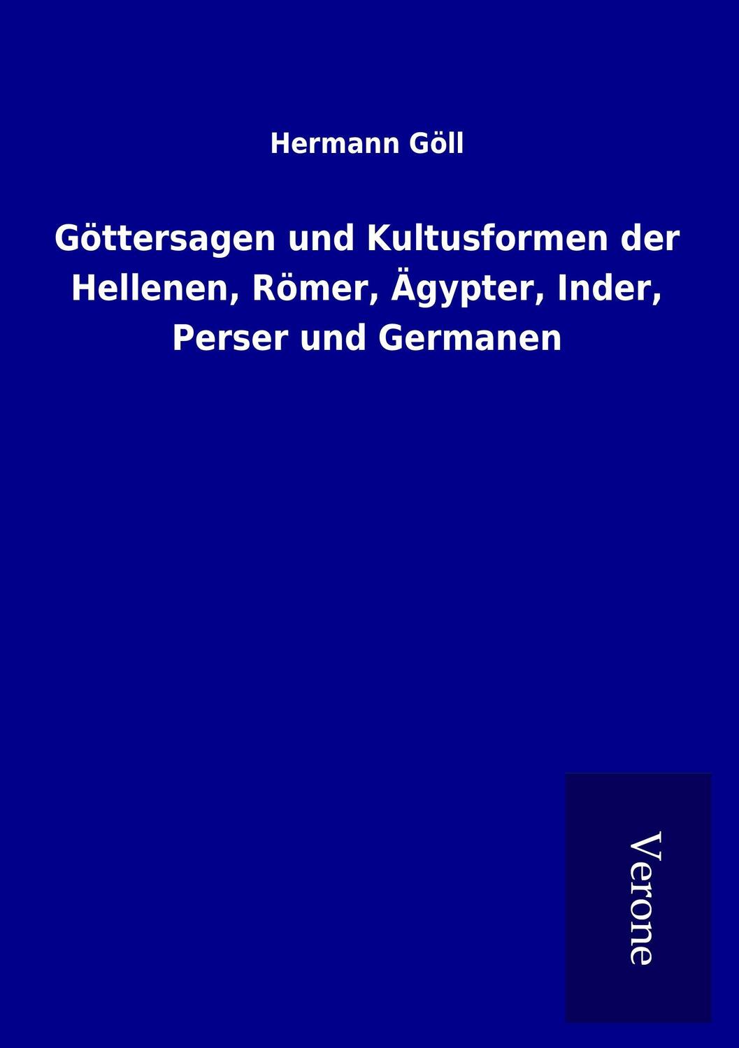 Cover: 9789925003907 | Göttersagen und Kultusformen der Hellenen, Römer, Ägypter, Inder,...