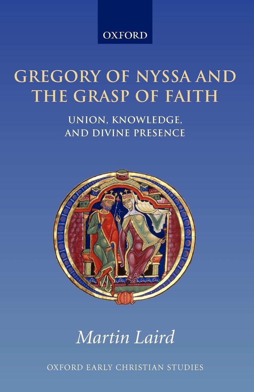 Cover: 9780199229154 | Gregory of Nyssa and the Grasp of Faith | M. S. Laird | Taschenbuch