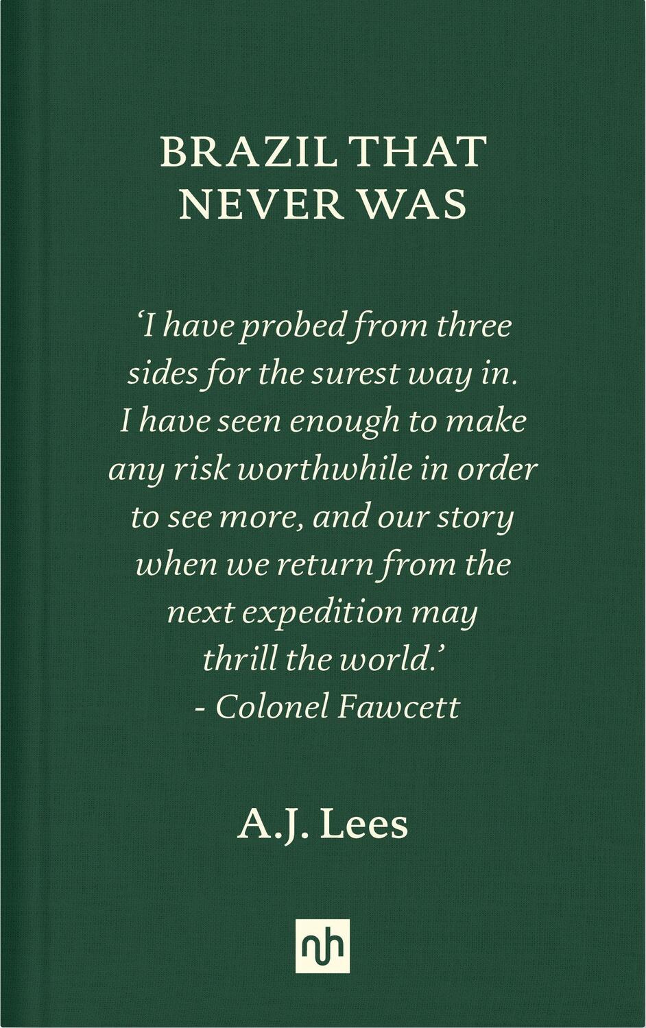 Cover: 9781912559213 | Brazil That Never Was | A. J. Lees | Buch | Einband - fest (Hardcover)