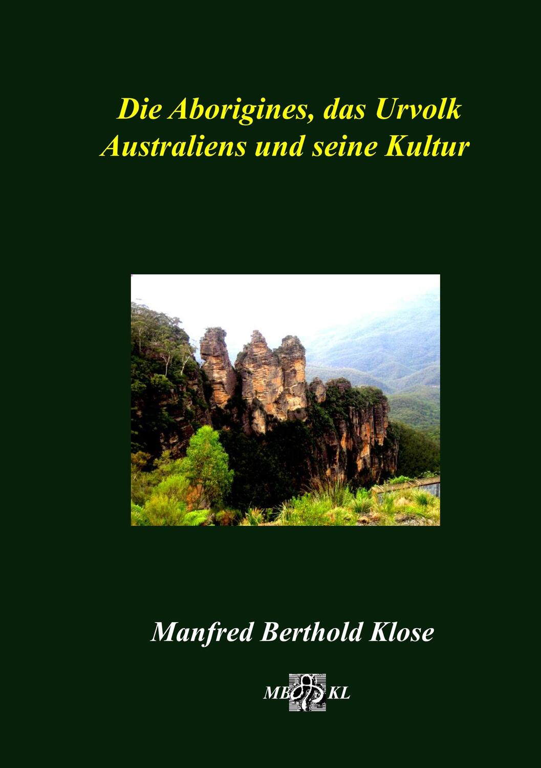 Cover: 9783740749095 | Die Aborigines, das Urvolk Australiens und seine Kultur | Klose | Buch