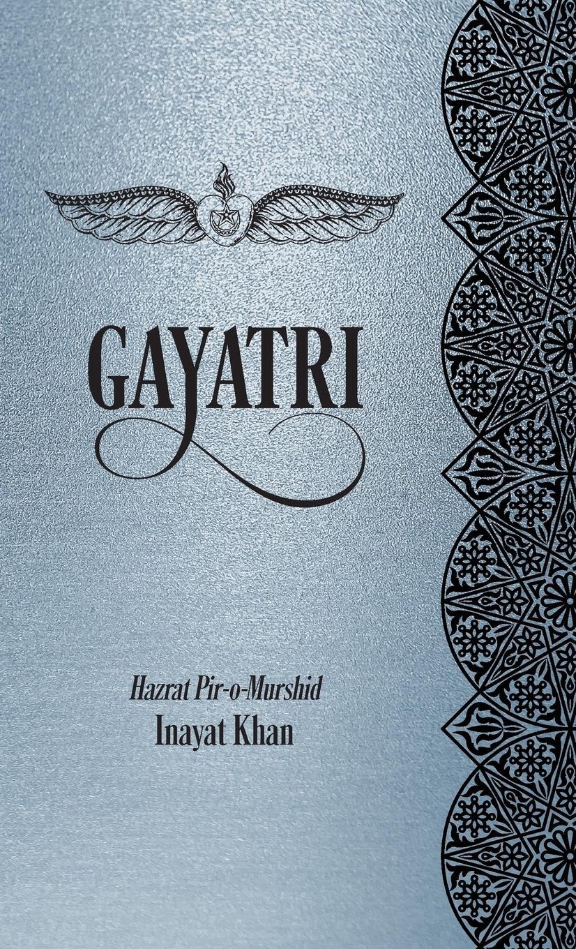 Cover: 9781953220257 | Gayatri | Inayat Khan | Buch | HC gerader Rücken kaschiert | Englisch