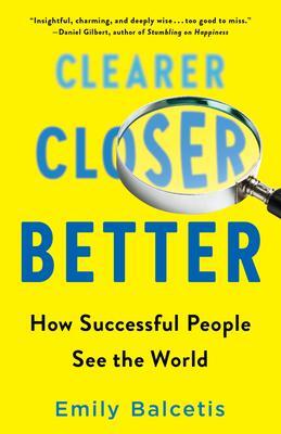 Cover: 9781524796488 | Clearer, Closer, Better | How Successful People See the World | Buch