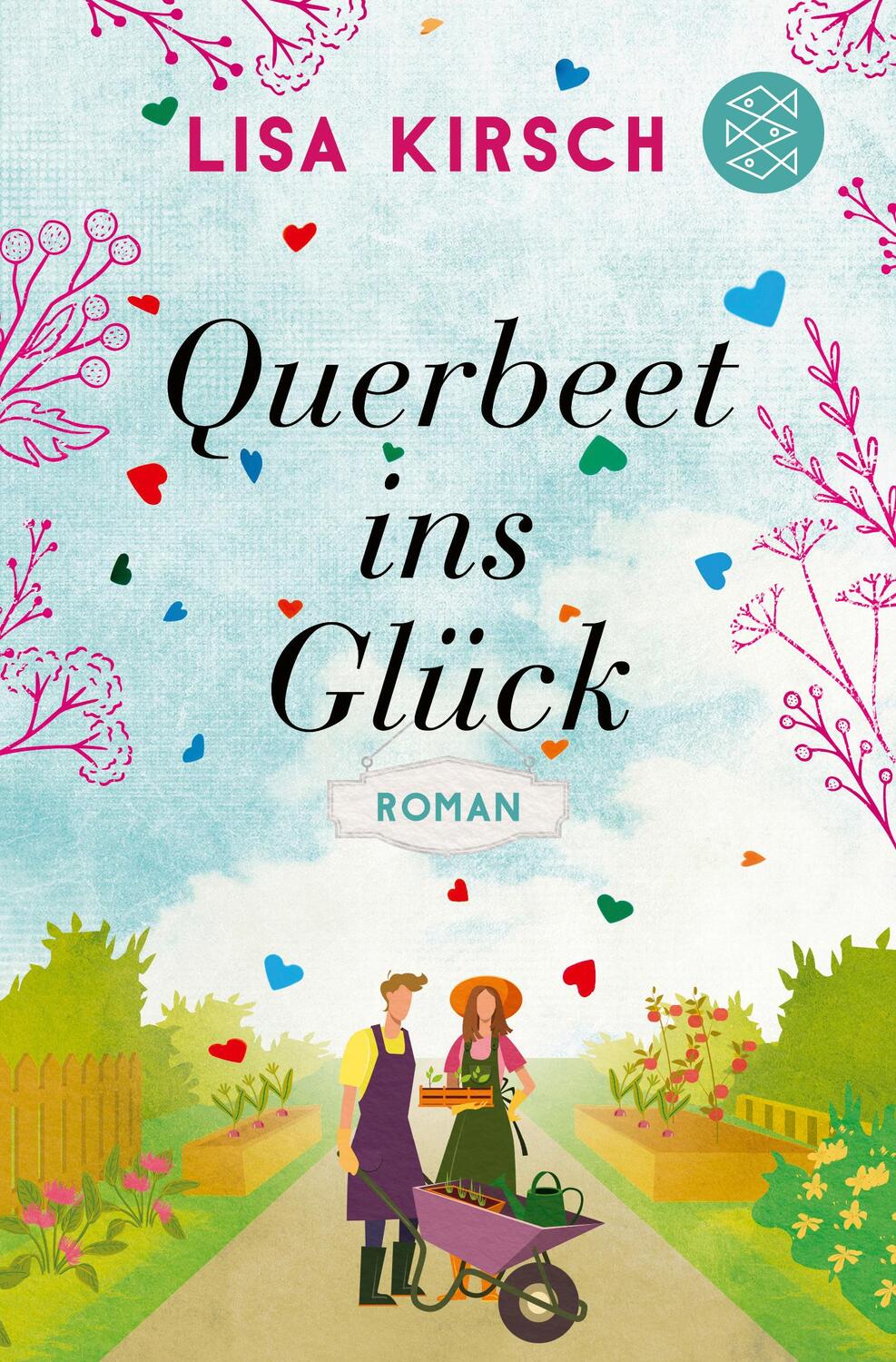 Cover: 9783596706419 | Querbeet ins Glück | Roman | Lisa Kirsch | Taschenbuch | Deutsch