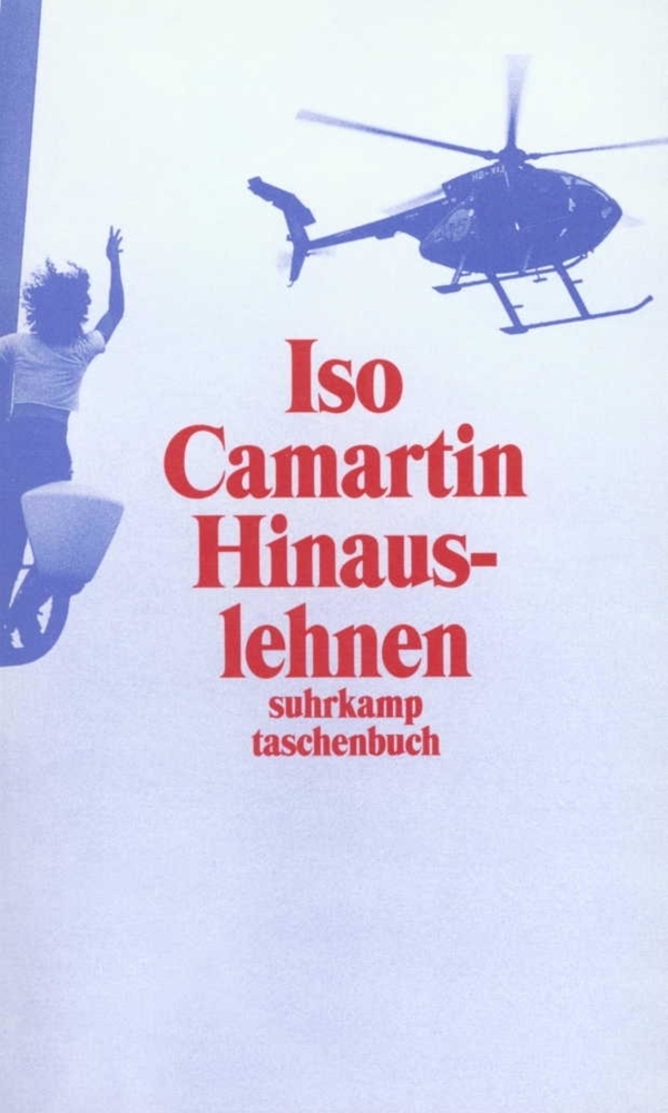 Cover: 9783518395714 | Hinauslehnen | Geschichten, Glossen, Essays | Iso Camartin | Buch