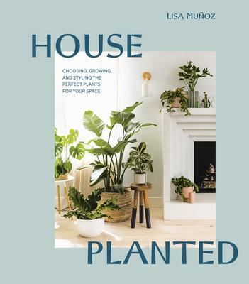 Cover: 9780399580840 | House Planted | Lisa Muñoz | Buch | Einband - fest (Hardcover) | 2021