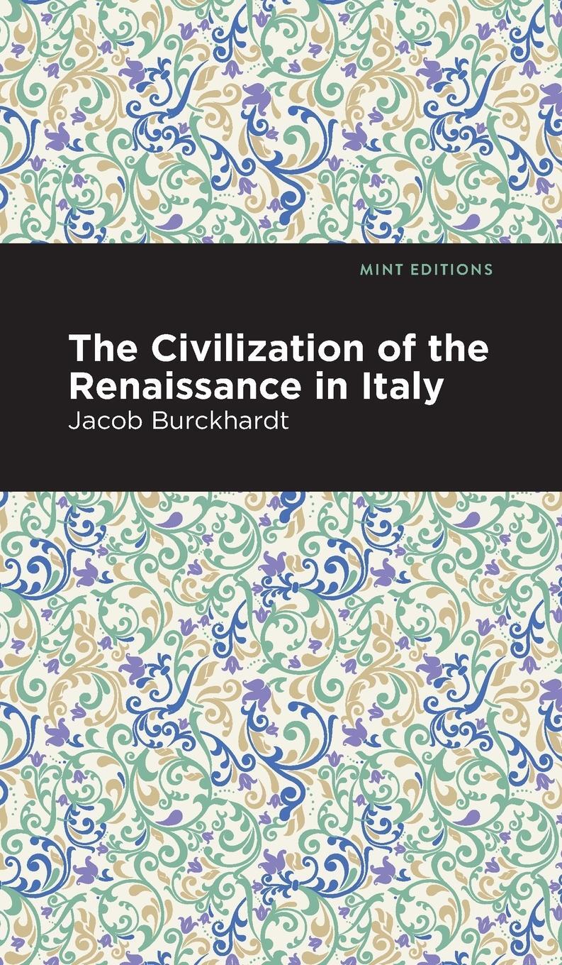 Cover: 9781513218946 | The Civilization of the Renaissance in Italy | Jacob Burckhardt | Buch