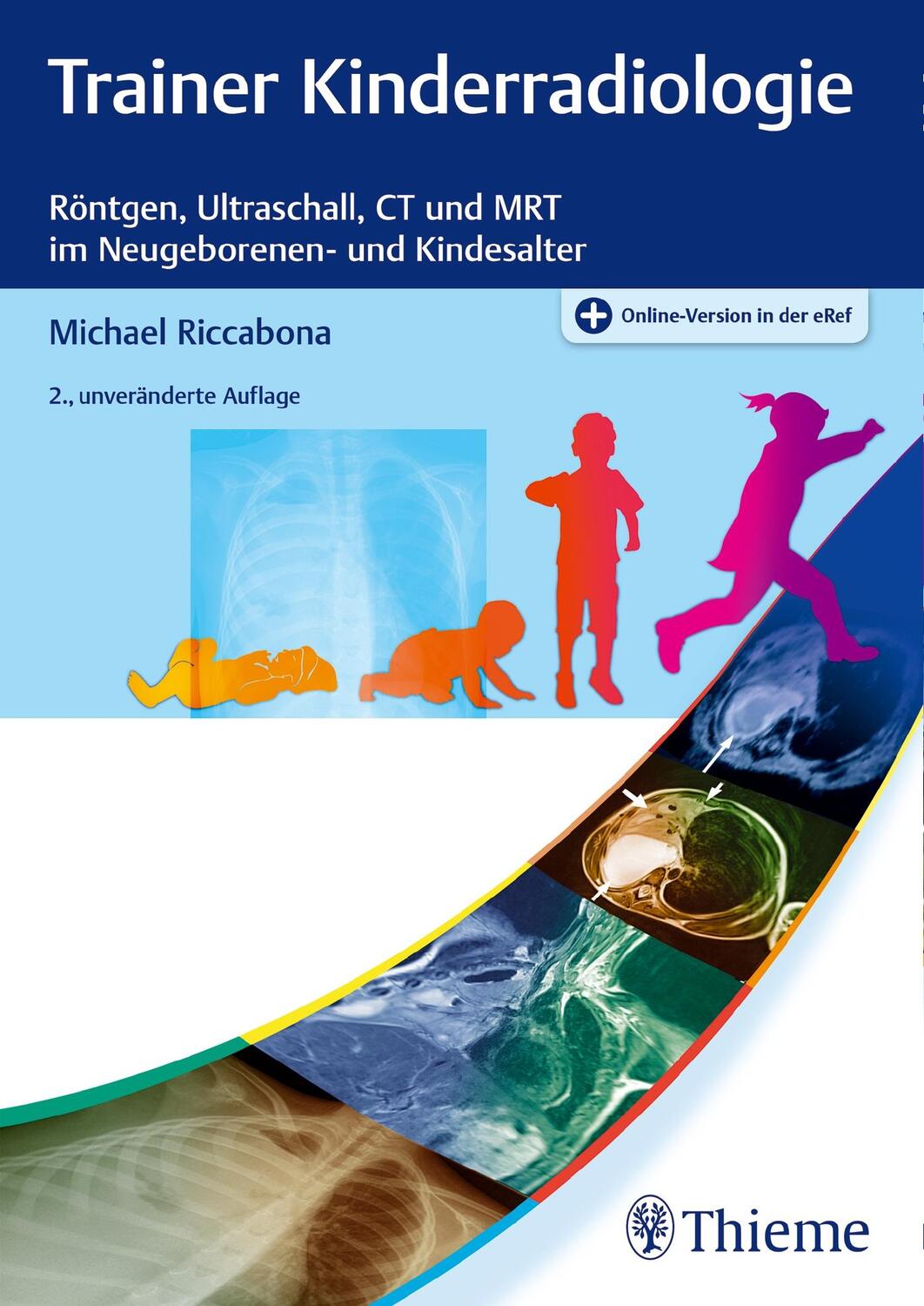 Cover: 9783132415096 | Trainer Kinderradiologie | Michael Riccabona | Bundle | 1 Taschenbuch