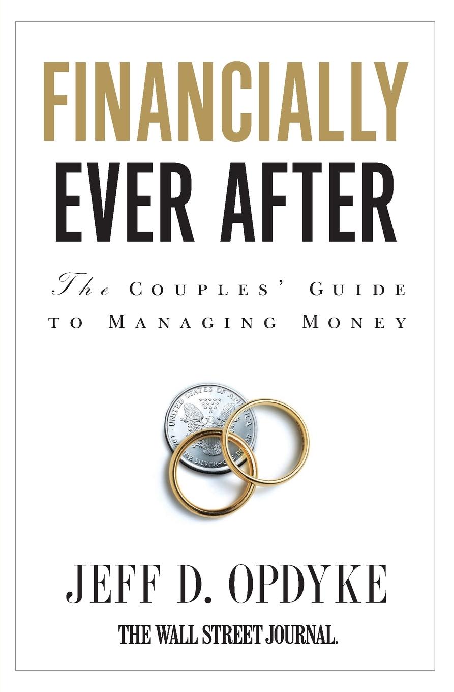 Cover: 9780061358180 | Financially Ever After | The Couples' Guide to Managing Money | Opdyke