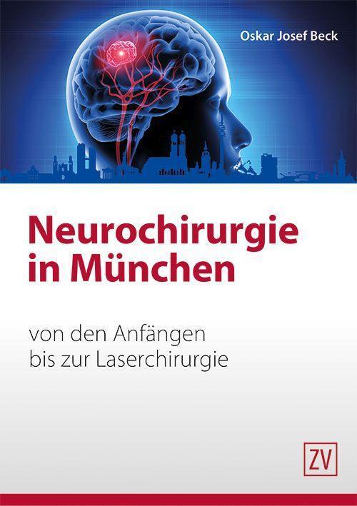 Cover: 9783863712990 | Neurochirurgie in München | von den Anfängen bis zur Laserchirurgie