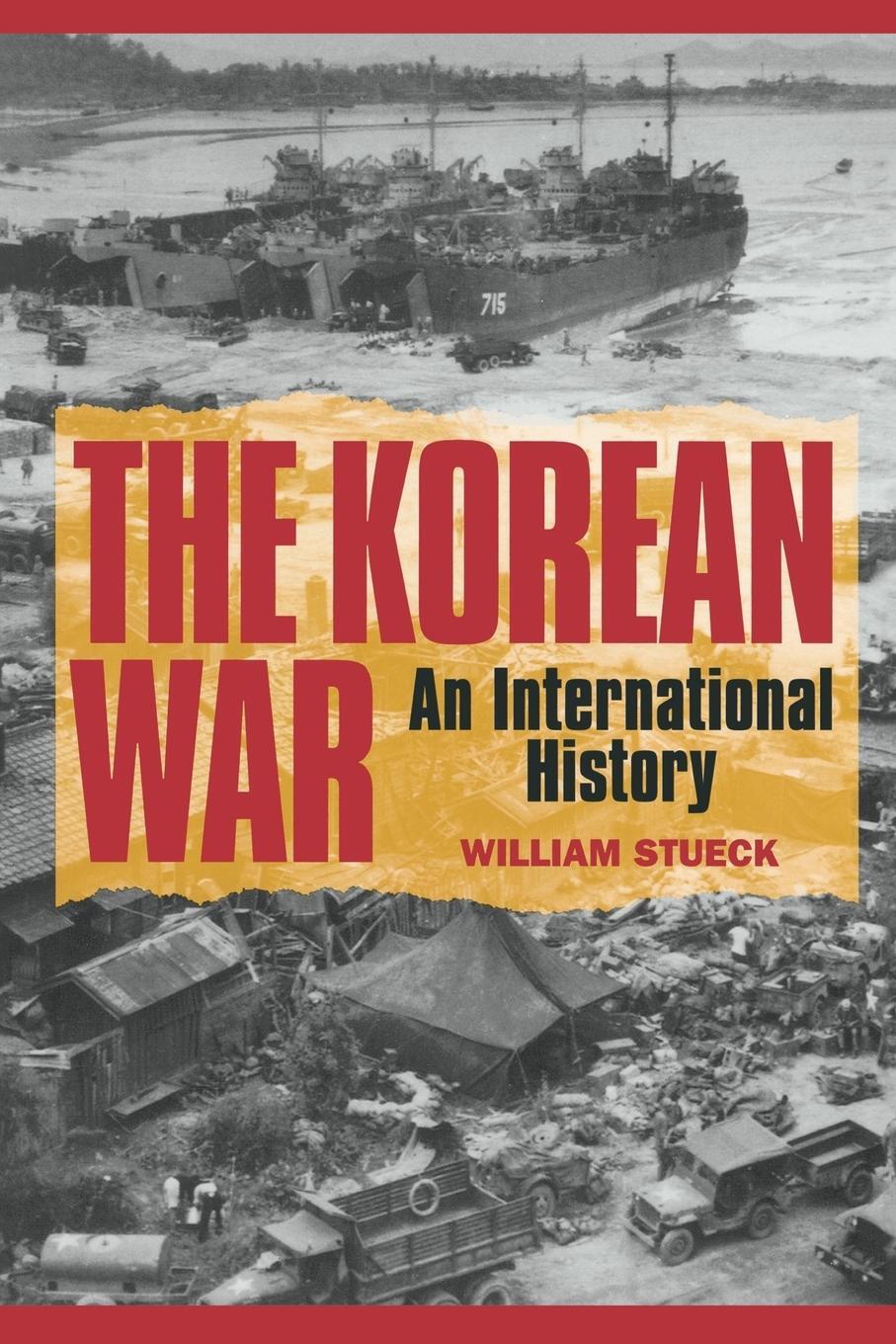 Cover: 9780691016245 | The Korean War | An International History | William Stueck | Buch
